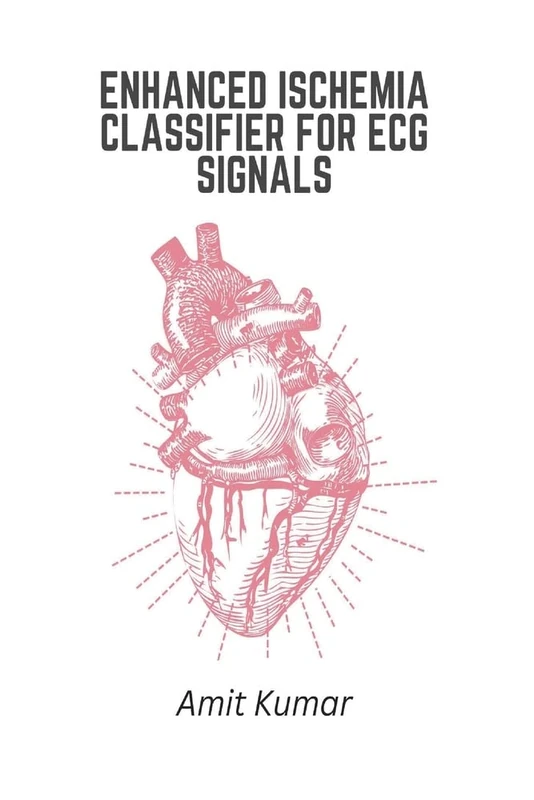 Enhanced Ischemia Classifier For ECG Signals