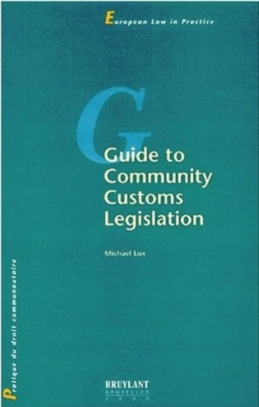 Guide to community customs législation