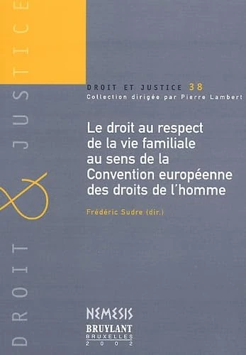LE DROIT AU RESPECT DE LA VIE FAMILIALE AU SENS DE LA CONVENTION EUROPÉENNE DES - Image 1