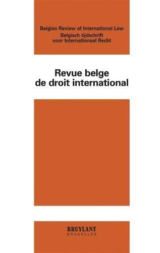 Revue Belge de Droit International 2012/1 (Revue Belge de Droit International (Rev. b. Dr. Intern.))