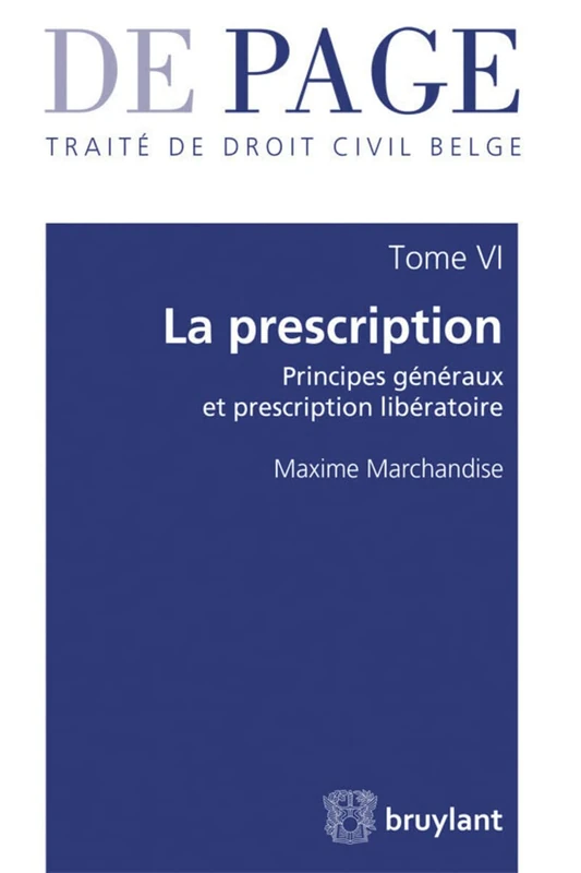 Traité de droit civil belge: Principes généraux et prescription libératoire