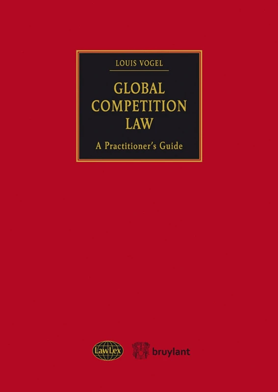BRUYLANT Global Competition Law: A Practitioner's Guide