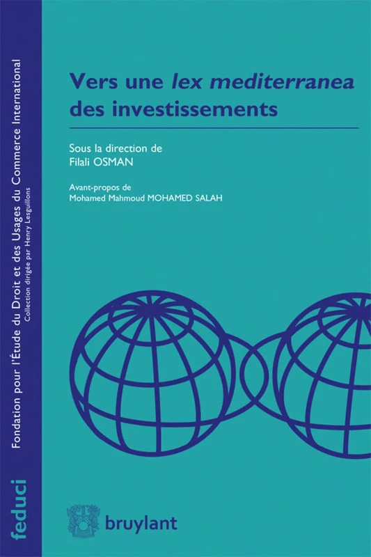 Vers une lex mediterranea des investissements