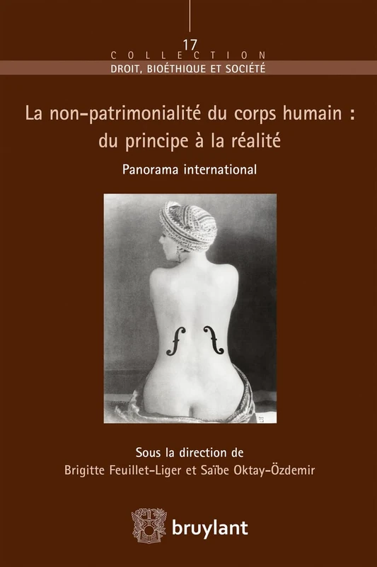 La non-patrimonialité du corps humain : du principe à la réalité