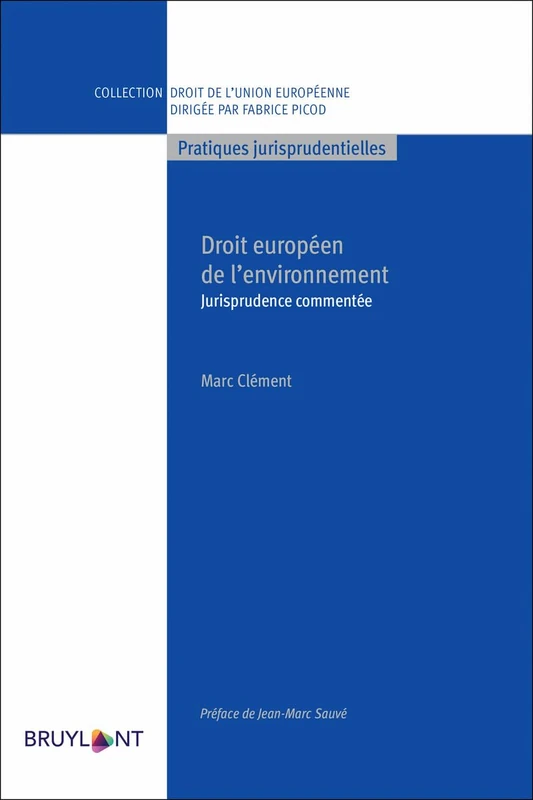 Droit européen de l'environnement: Jurisprudence commentée