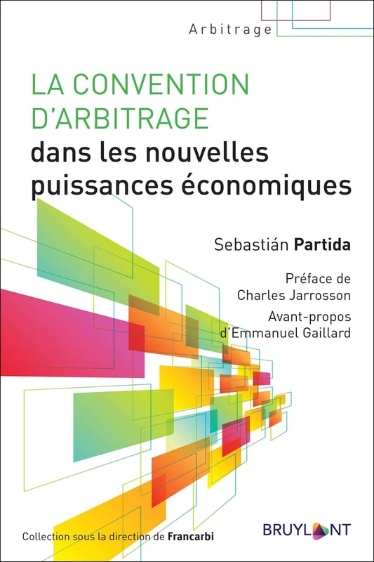 La convention d'arbitrage dans les nouvelles puissances économiques
