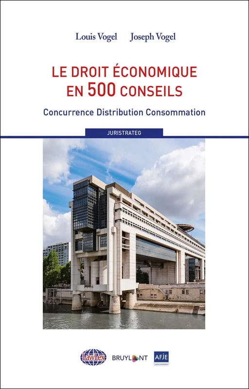 LAWLEX - Le droit économique en 500 conseils: Concurrence / Distribution / Consommation