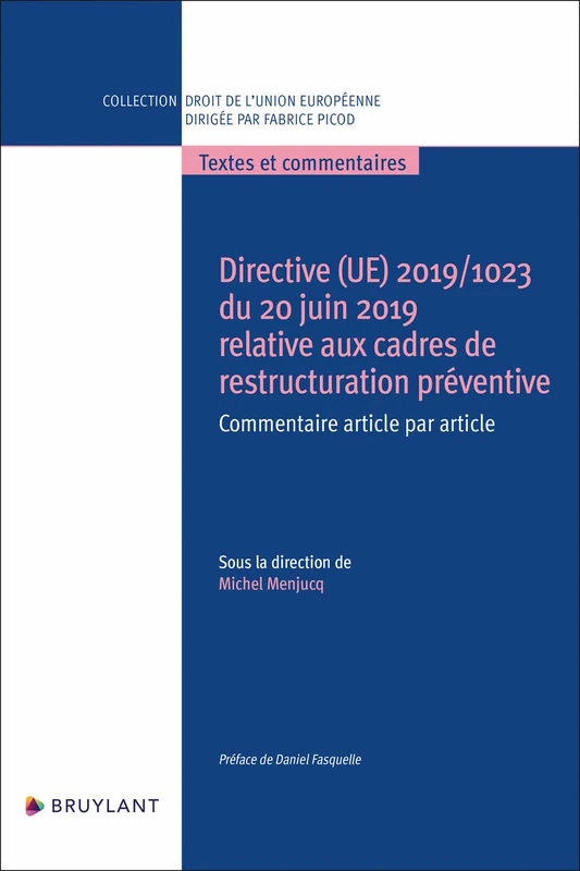 Directive (UE) 2019/1023 du 20 juin 2019 relative aux cadres de restructuration préventive: Commentaire article par article