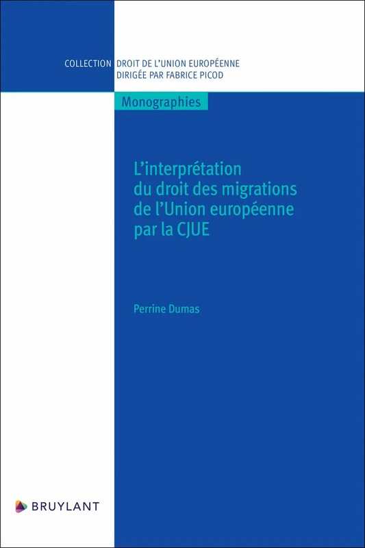 L'interprétation du droit des migrations de l'Union européenne par la CJUE - Image 1