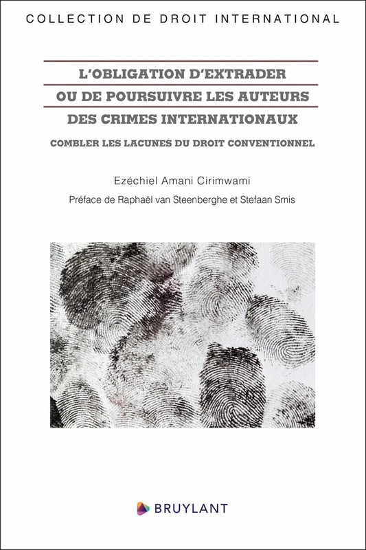 L'obligation d'extrader ou de poursuivre les auteurs des crimes internationaux - Combler les lacunes: Combler les lacunes du droit conventionnel - Image 1