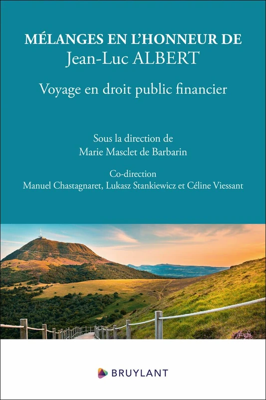 Mélanges en l'honneur de Jean-Luc Albert: Voyage en droit public financier