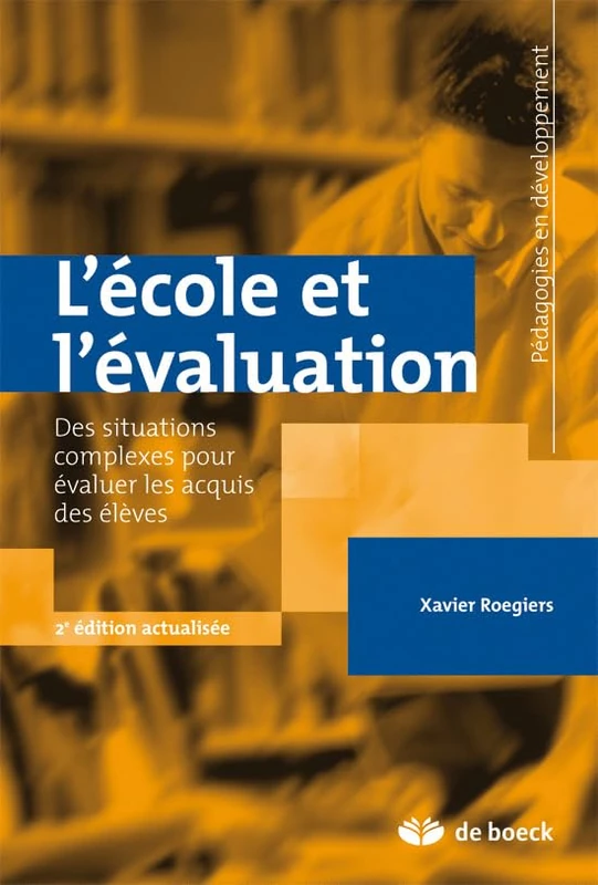 L'école et l'évaluation (Pédagogies en développement)