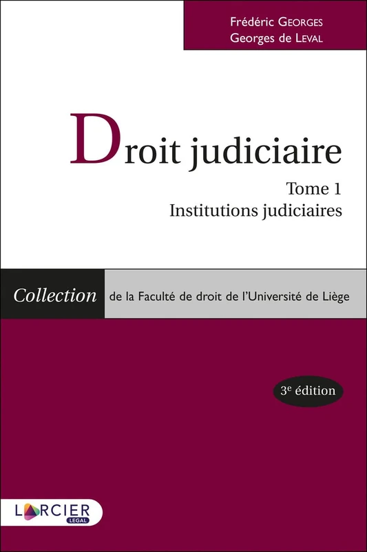 LARCIER Droit judiciaire: Tome 1, Institutions judiciaires - Image 1