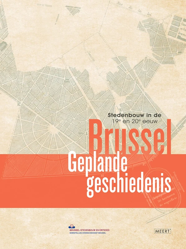 Brussel, geplande geschiedenis: Stedenbouw in de 19e en 20e eeuw - Image 1