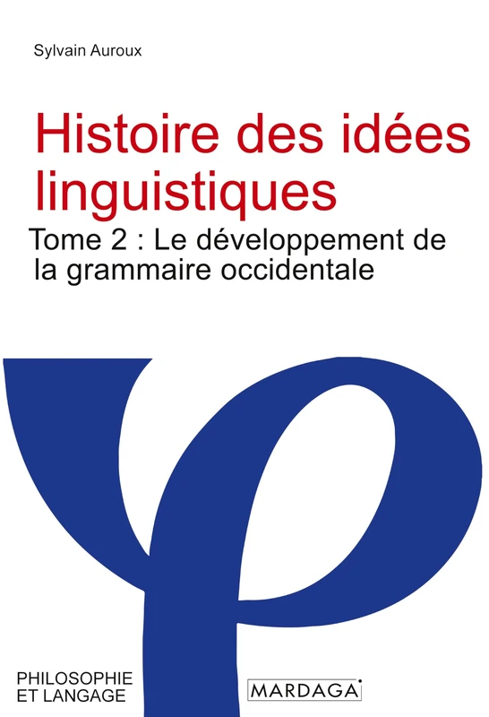 Histoire des idées linguistiques: Tome 2 : Le développement de la grammaire occidentale - Image 1