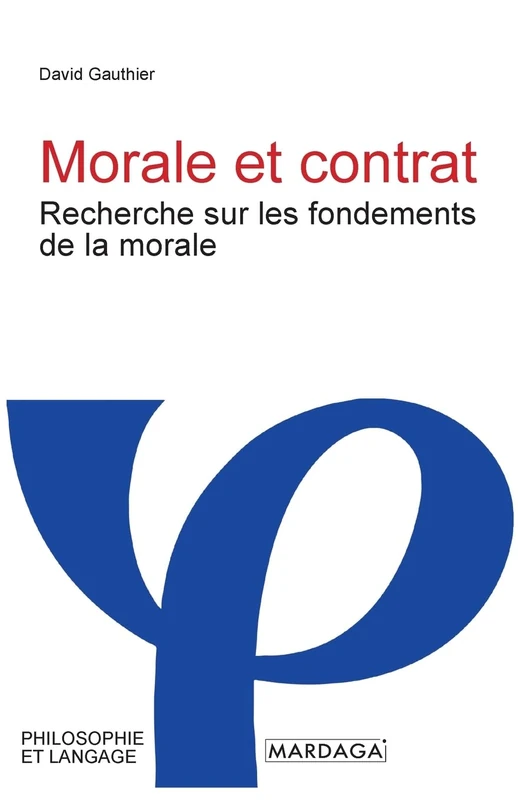 Morale et contrat: Recherche sur les fondements de la morale