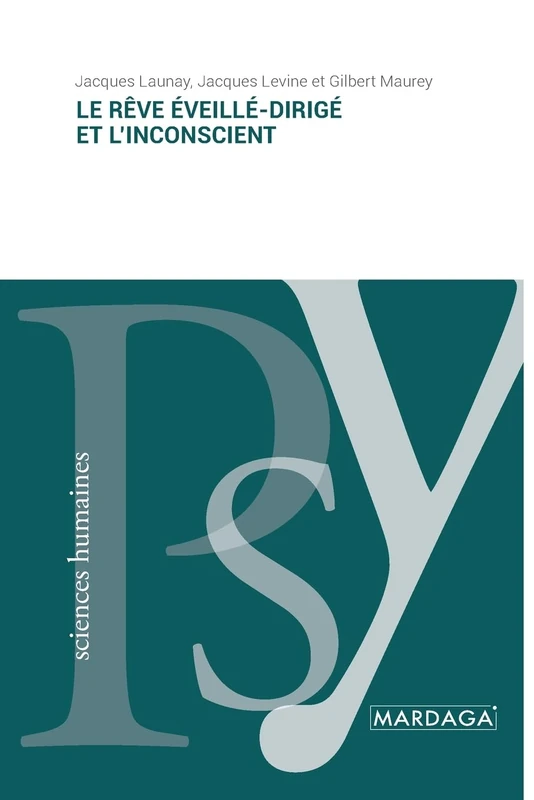 Le rêve éveillé-dirigé et l'inconscient