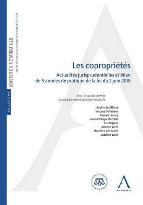 LES COPROPRIÉTÉS: ACTUALITÉS JURISPRUDENTIELLES ET BILAN DE 5 ANNÉES DE PRATIQUE DE LA LOI DU 2 JU