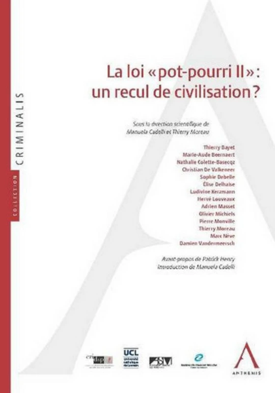 LA LOI POT POURRI II : UN RECUL DE CIVILISATION ?: SOUS LA DIRECTION DE MANUELA CADELLI, THIERRY MOREAU - Image 1