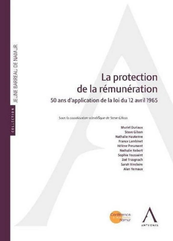 LA PROTECTION DE LA RÉMUNÉRATION: 50 ANS D'APPLICATION DE LA LOI DU 12 AVRIL 1965