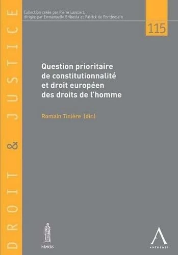 QUESTION PRIORITAIRE DE CONSTITUTIONNALITÉ ET DROIT EUROPÉEN DES DROITS DE L'HOM: ENTRE AUTONOMIE ET CONVERGENCE