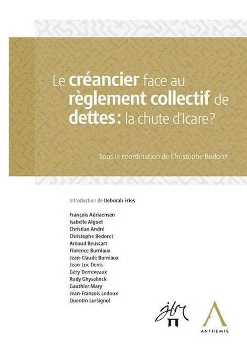 LE CREANCIER FACE AU REGLEMENT COLLECTIF DE DETTES : LA CHUTE D ICARE