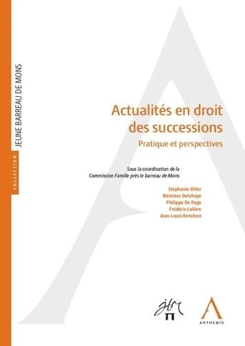 ACTUALITES EN DROIT DES SUCCESSIONS: PRATIQUE ET PERSPECTIVES - Image 1