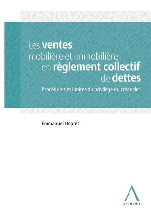 LES VENTES MOBILIERE ET IMMOBILIERE EN REGLEMENT COLLECTIF DE DETTES: PROCEDURES ET LIMITES DU PRIVILEGE DU CREANCIER