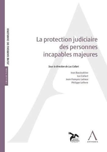 LA PROTECTION JUDICIAIRE DES INCAPABLES MAJEURS