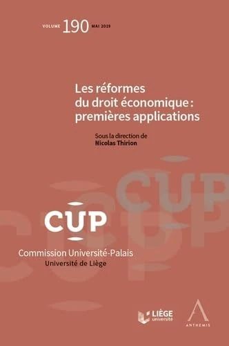 LES REFORMES DU DROIT ECONOMIQUE : PREMIERES APPLICATIONS