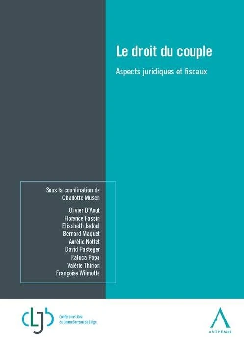 Le droit du couple: Aspects juridiques et fiscaux