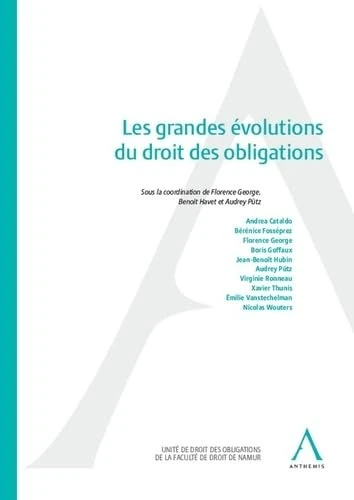 LES GRANDES EVOLUTIONS DU DROIT DES OBLIGATIONS