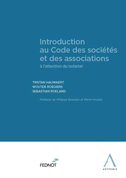 Introduction au Code des sociétés et des associations: À l'attention du notariat