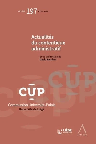 Actualités du contentieux administratif (2020) (Tome 197)