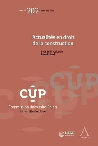 Actualités en droit de la construction (Tome 202)