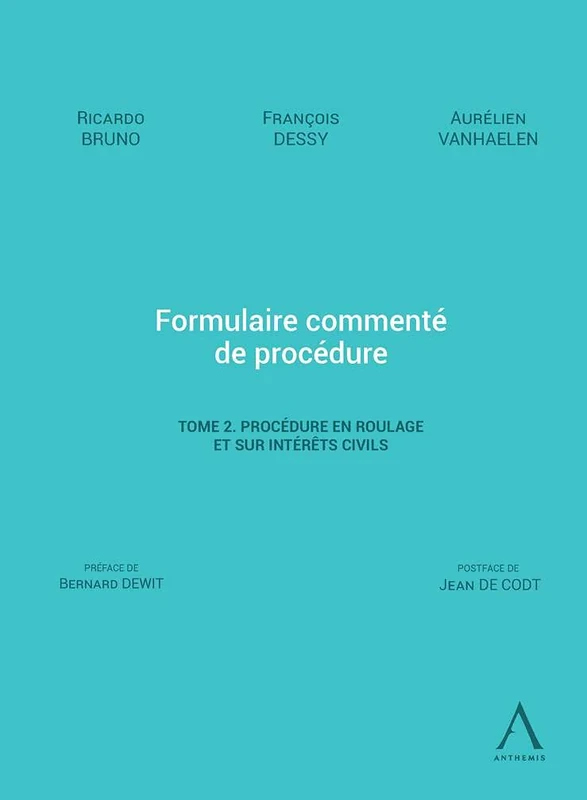 Formulaire commenté de procédure - Tome 2. Procédure en roulage et sur intérêts civils (Tome 2) - Image 1