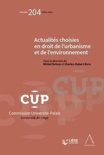 Actualités choisies en droit de l'urbanisme et de l'environnement (Tome 204)