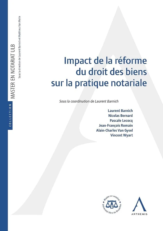 Impact de la réforme du droit des biens sur la pratique notariale