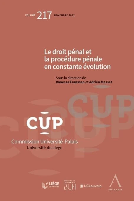 Le droit pénal et la procédure pénale en constante évolution (Tome 217)
