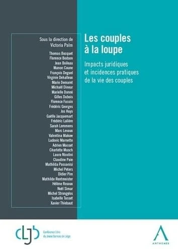 Les couples à la loupe: Impacts juridiques et incidences pratiques de la vie des couples