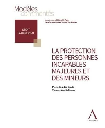 La protection des personnes incapables majeures et des mineurs