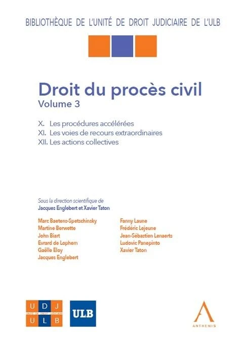 Droit du procès civil - Volume 3: X. Les procédures accélérées, XI. Les voies de recours extraordinaires, XII. Les actions collectives - Image 1
