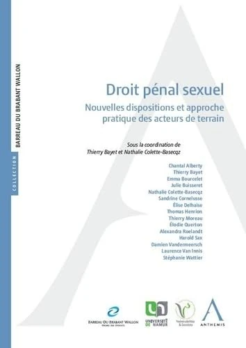 Droit pénal sexuel: Nouvelles dispositions et approche pratique des acteurs de terrain