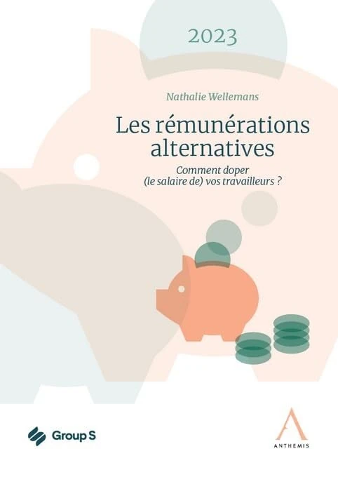 Les rémunérations alternatives: Comment doper (le salaire de) vos travailleurs ? (2023)