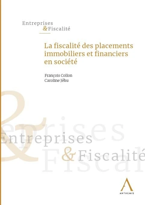 La fiscalité des placements immobiliers et financiers en société - Image 1