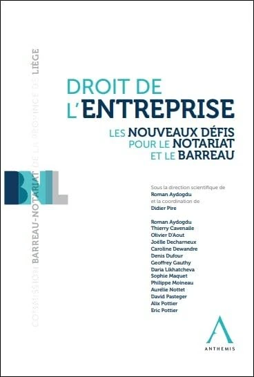 Droit de l'entreprise: Les nouveaux défis pour le notariat et le barreau