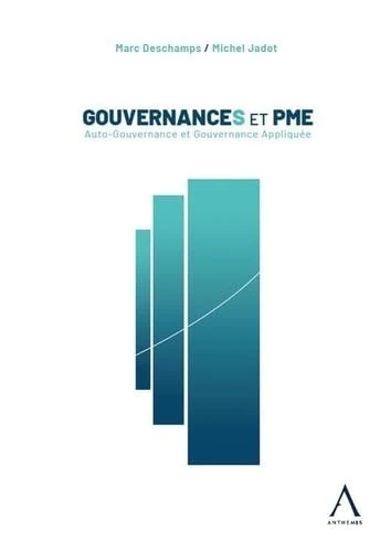 GouvernanceS et PME: Auto-Gouvernance et Gouvernance Appliquée