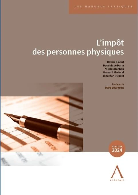 L'impôt des personnes physiques: EDITION 2024
