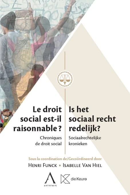Is het sociaal recht redelijk?: Chroniques de droit social