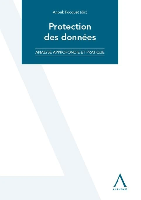 Protection des données: Analyse approfondie et pratique